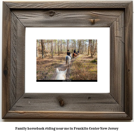 family horseback riding near me in Franklin Center, New Jersey